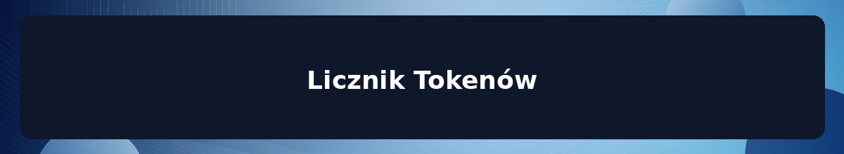 Licznik Tokenów